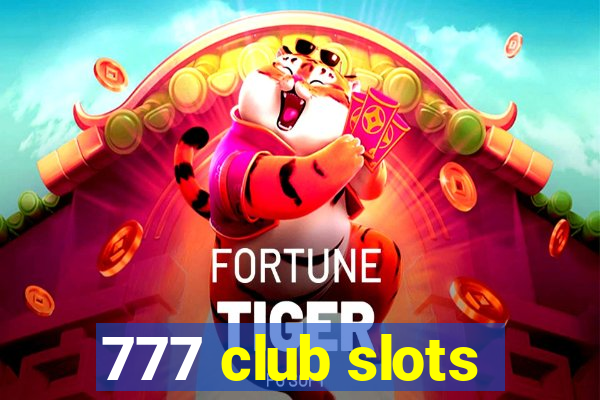 777 club slots